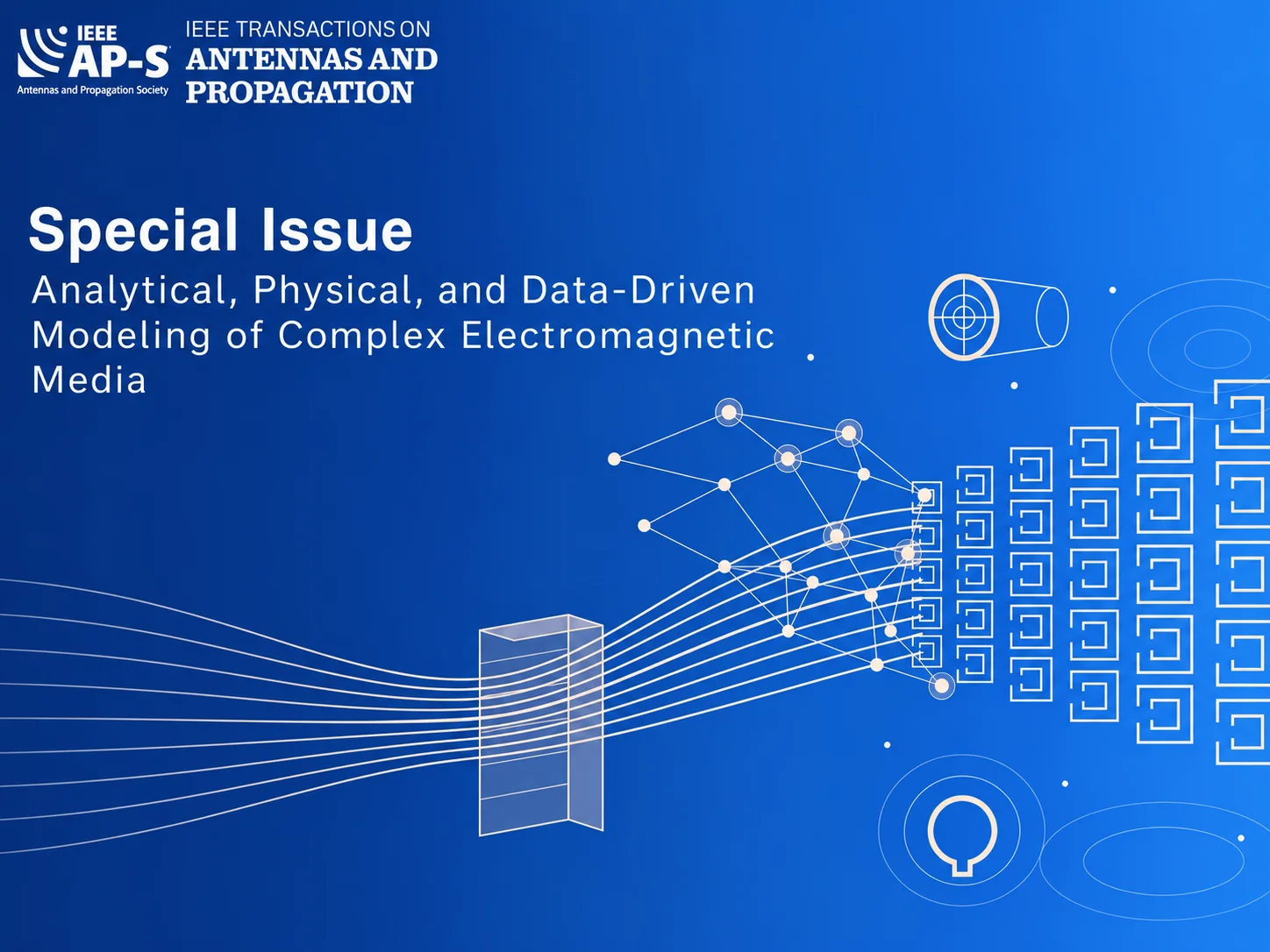 Special Issue on Analytical, Physical, and Data-Driven Modeling of Complex Electromagnetic Media